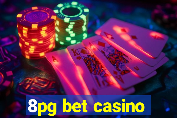 8pg bet casino